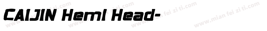 CAIJIN Hemi Head字体转换